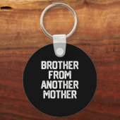 Mens Brother From Another Mother Funny Gag Quote J キーホルダー (正面)