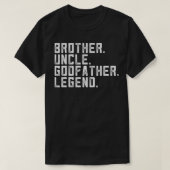 Mens Brother Uncle Godfather Legend Apparel Funny Tシャツ (デザイン正面)