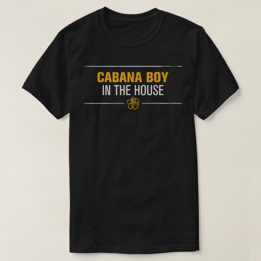 Mens Cabana Boy In The House Funny Pool Guy Flowe Tシャツ (デザイン正面)