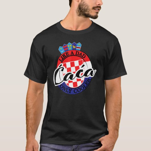 Mens Caca Dad in Croatian Croatia Tシャツ (正面)