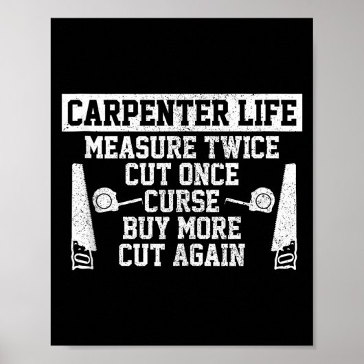 Mens Carpenter Life - Funny Woodworking Quote Carp ポスター (正面)