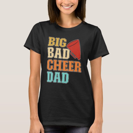 Mens Cheer Coach Big Bad Cheer Dad Tシャツ (正面)