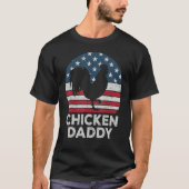 Mens Chicken Daddy Chicken Dad Farmer 4th Of July  Tシャツ (正面)