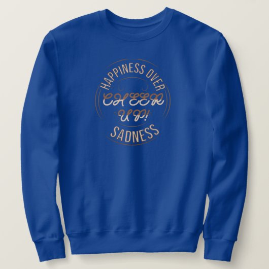 MEN'S CHOOSE HAPPY CHEER UP SWEATSHIRT  スウェットシャツ (デザイン正面)
