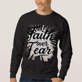 Men's Christian Sweatshirt – “Faith Over Fear スウェットシャツ