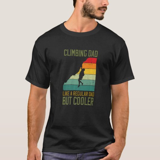Mens Climbing Dad Like A Regular Dad But Cooler Bo Tシャツ (正面)
