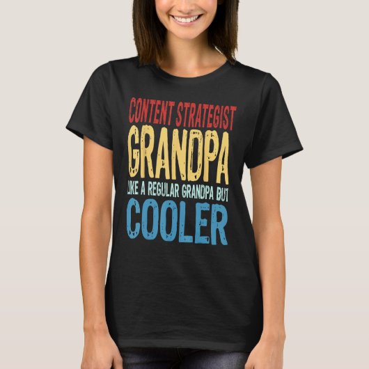 Mens Content Strategist Grandpa Like a Regular Gra Tシャツ (正面)