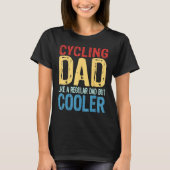 Mens Cycling Dad   Like a Regular Dad but Cooler Tシャツ (正面)