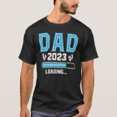 Mens Dad 2023 Loading Father's Day First Time Dadd Tシャツ (正面)