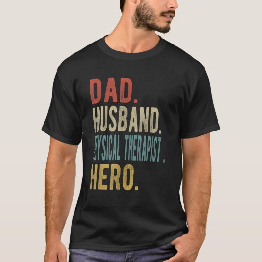 Mens Dad Husband Physical Therapist Hero Tシャツ (正面)