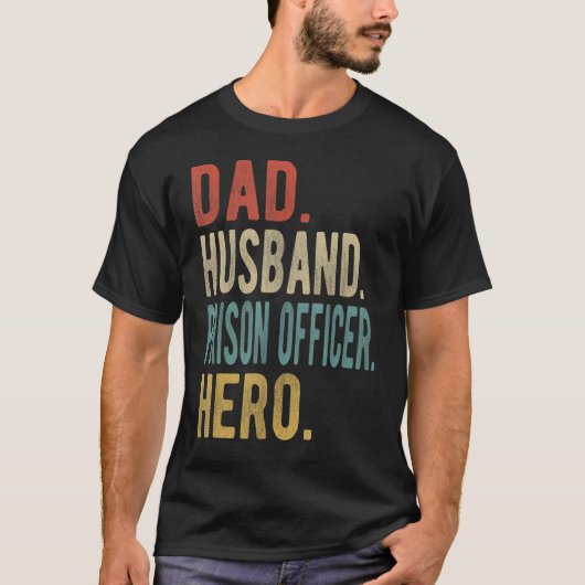 Mens Dad Husband Prison Officer Hero Tシャツ (正面)