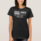 Mens Dad Joke Loading Please Wait Father s Day Dad Tシャツ (正面)