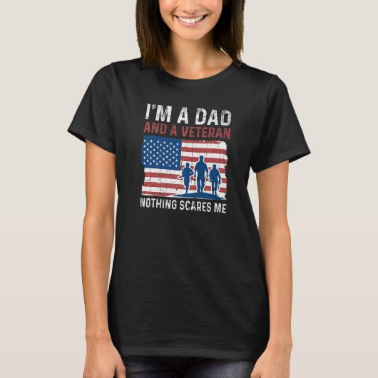 Mens Dad Nothing Scares Me American Proud Veterans Tシャツ (正面)