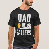 Mens Dad of Ballers  Dad of Softball and Baseball  Tシャツ (正面)