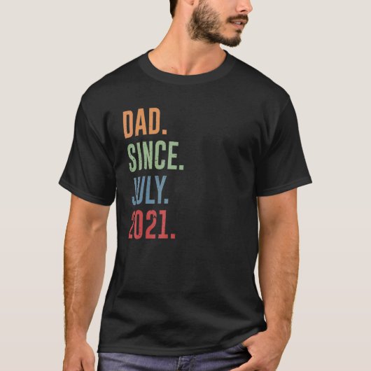 Mens Dad Since July 2021 Tシャツ (正面)