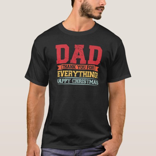 Mens dad thank you for everything happy father Pap Tシャツ (正面)