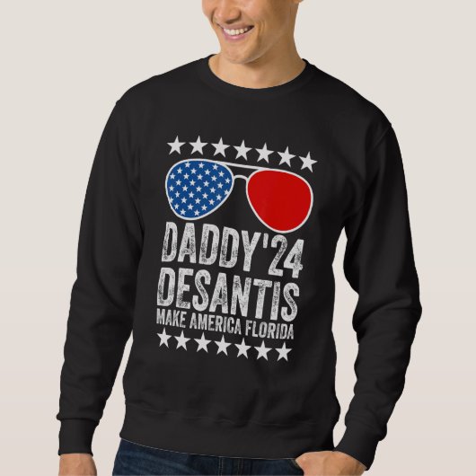 Mens Daddys 24 Desantis Make America Florida Usa F スウェットシャツ (正面)