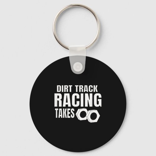 Mens Dirt Track Racing Funny Race Quote Sprint Car キーホルダー (正面)