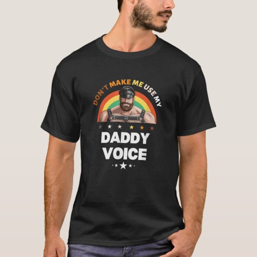 Mens Don To Use My Daddy Voice おもしろいゲイ Tシャツ (正面)