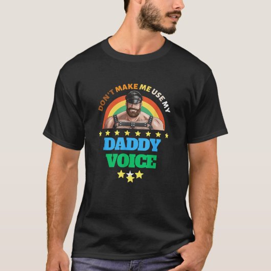 Mens Don To Use My Daddy Voice おもしろいゲイ Tシャツ (正面)