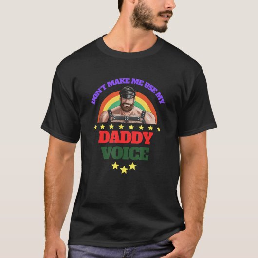 Mens Don To Use My Daddy Voice おもしろいゲイ Tシャツ (正面)