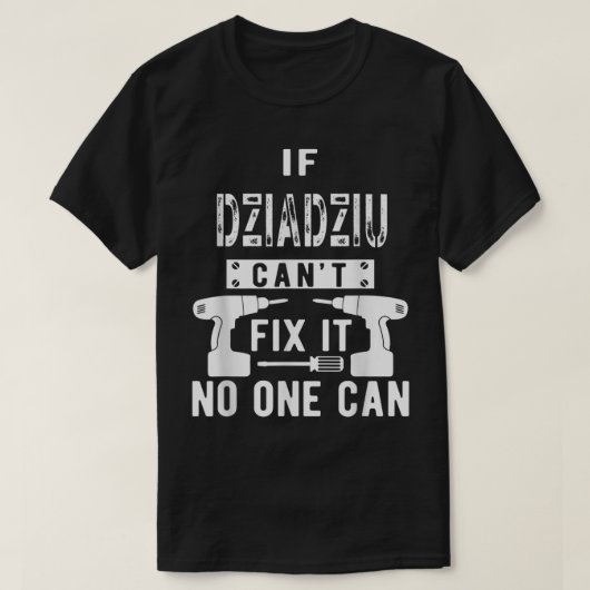 Mens Dziadziuもしは修正できない誰もポーランドPoを行うことができない Tシャツ (デザイン正面)