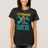 Mens Electrician Dad Like A Regular Dad But Cooler Tシャツ (正面)