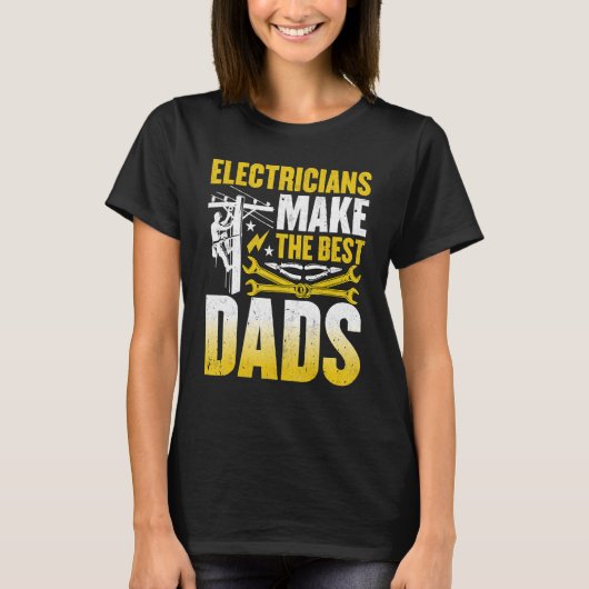 Mens Electricians Make the Best Dads  Wireman Elec Tシャツ (正面)