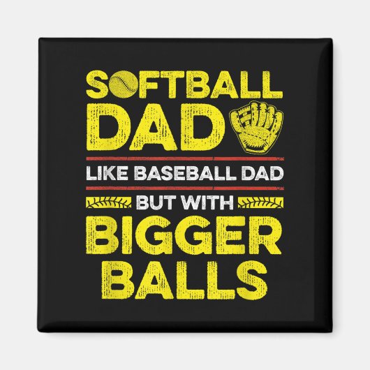 Mens Fastpitch Softball引用文For Your Softball Da マグネット (正面)