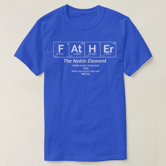 Mens Father's Day Noble Element Gift for Dad Chemi Tシャツ (デザイン正面)
