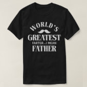 Mens Fathers Day World's Greatest Farter Funny Dad Tシャツ (デザイン正面)