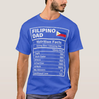 Mens Filipino Dad Nutrition Facts Father's Day Nat Tシャツ