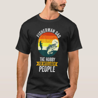 Mens Fishing Dad The Only Thing I Have Fish Father Tシャツ