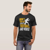 Mens Football Don't Make Me Use My Football Dad Vo Tシャツ (正面フル)