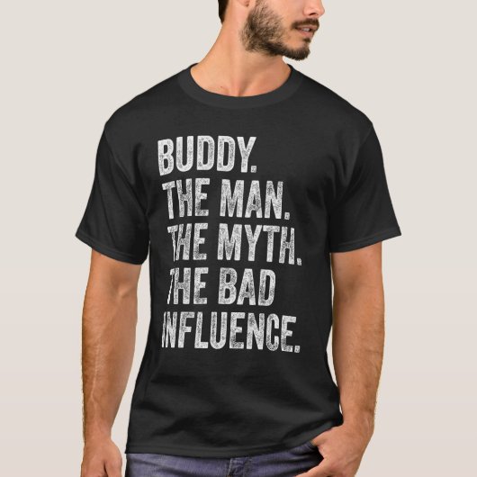 Mens   for Fathers Buddy The Man The Myth The Lege Tシャツ (正面)