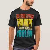 Mens Forensic Science Grandpa  Like a Regular Gran Tシャツ (正面)