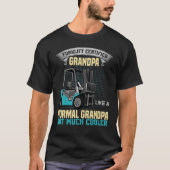 Mens Forklift Certified Grandpa  Forklift Operator Tシャツ (正面)