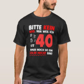 Mens Funny 40Th Birthday 40 Years Saying Gift Idea Tシャツ (正面)
