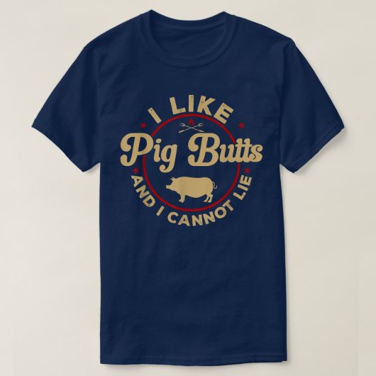 Mens Funny BBQ I Like Pig Butts Barbecue  Tシャツ (デザイン正面)