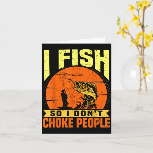 Mens Funny Fishing Quotes Joke Sarcasm  カード (黄色い花)