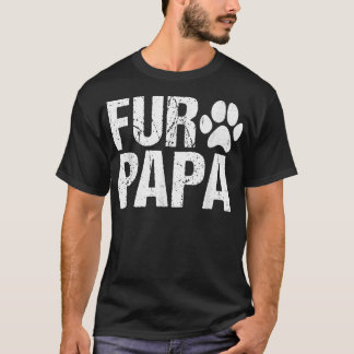 Mens Funny Fur Papa Pet Lover Dog Dad T Fathers Tシャツ