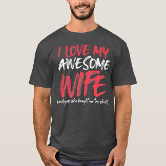 Mens Funny Husband Saying Awesome Gifts From Wife Tシャツ