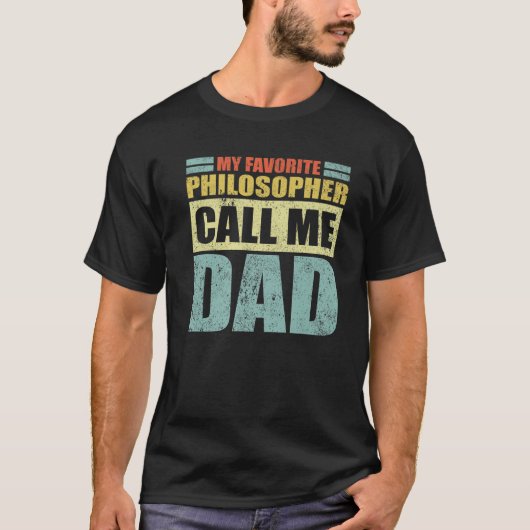 Mens Funny My Favorite Philosopher Calls Me Dad Fa Tシャツ (正面)