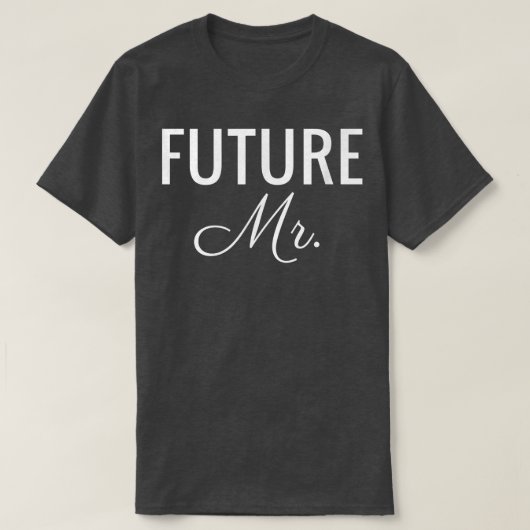 Mens Future Mr. 、ホワイトフォント結婚、&ブライダル Tシャツ (デザイン正面)