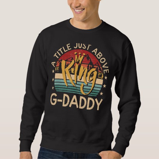 Mens G Daddy父のために王の真上の少し スウェットシャツ (正面)