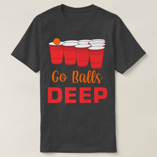 Mens Go Balls Deep Drinking Games Alcoholic Whiske Tシャツ (デザイン正面)