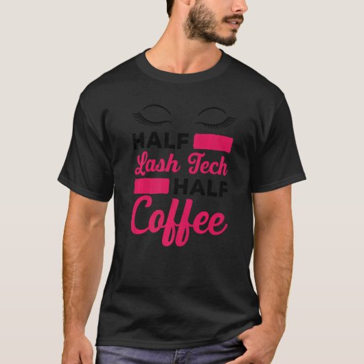 Mens Half Lash Tech Half Coffee Lash Artist Lash T Tシャツ (正面)