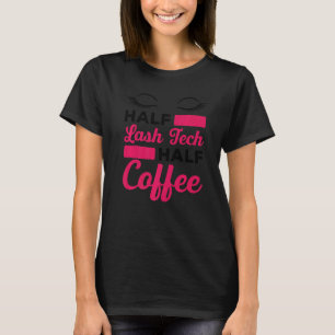 Mens Half Lash Tech Half Coffee Lash Artist Lash T Tシャツ