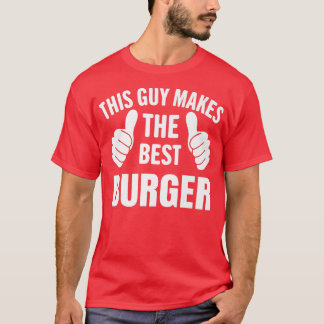 Mens Hamburger Chef BBQ Fast Food This Guy Makes T Tシャツ