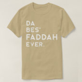 Mens Hawaiian Pidgin DA BES FADDAH EVER The Best F Tシャツ (デザイン正面)